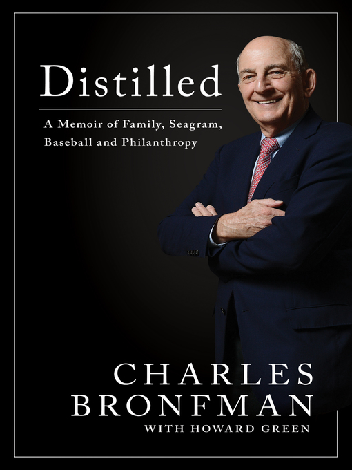 Title details for Distilled by Charles Bronfman - Available